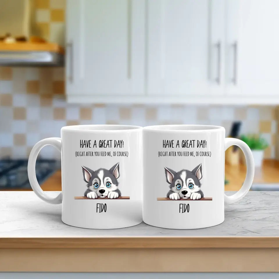 Have A Great Day Peeking Pet Custom Mug