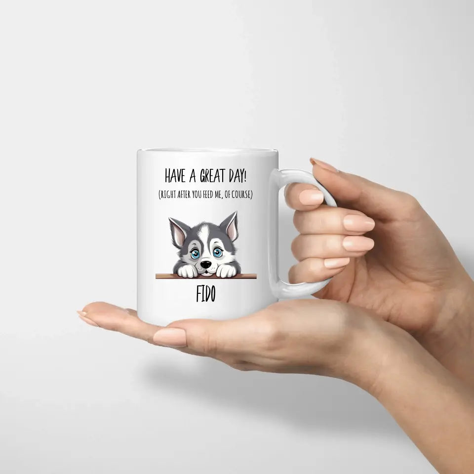 Have A Great Day Peeking Pet Custom Mug