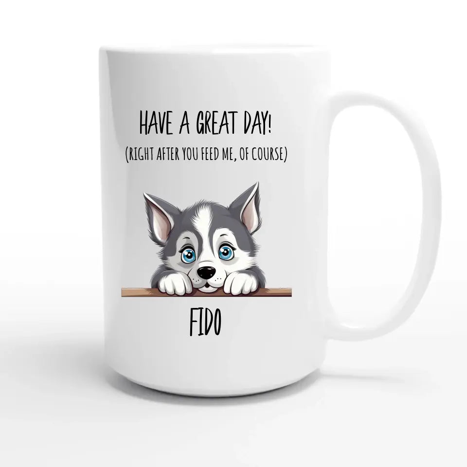 Have A Great Day Peeking Pet Custom Mug