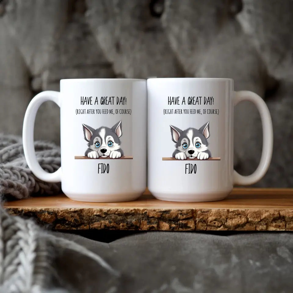 Have A Great Day Peeking Pet Custom Mug