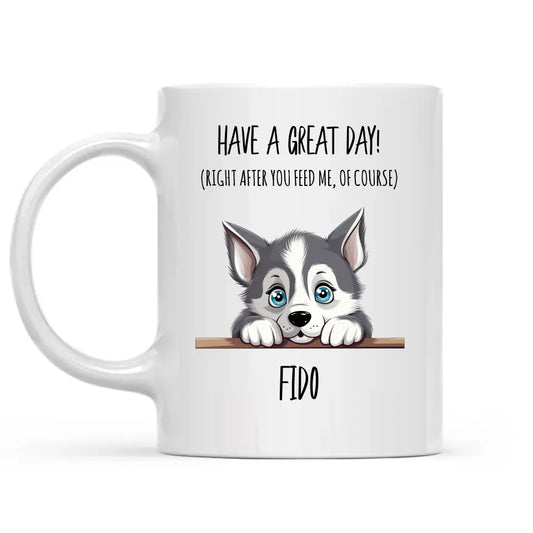 Have A Great Day Peeking Pet Custom Mug