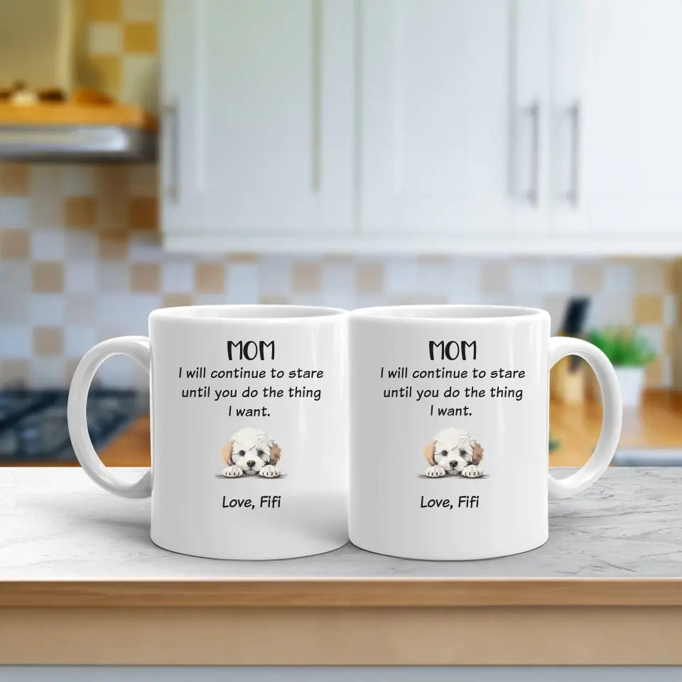 "I Will Continue To Stare" Funny Personalized Pet Mug