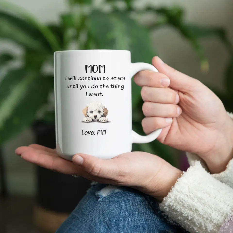 "I Will Continue To Stare" Funny Personalized Pet Mug