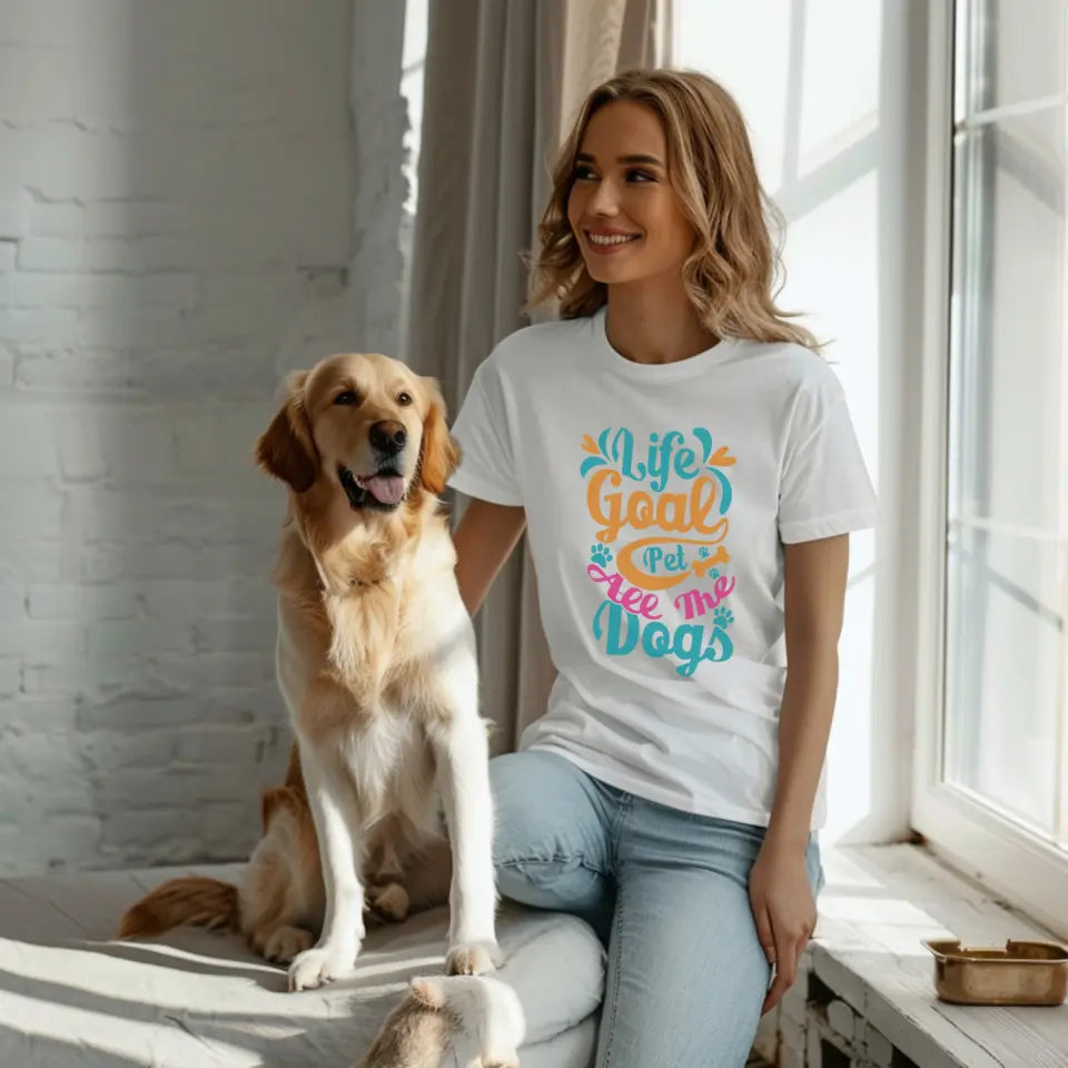 Life Goal: Pet All The Dogs T-Shirt