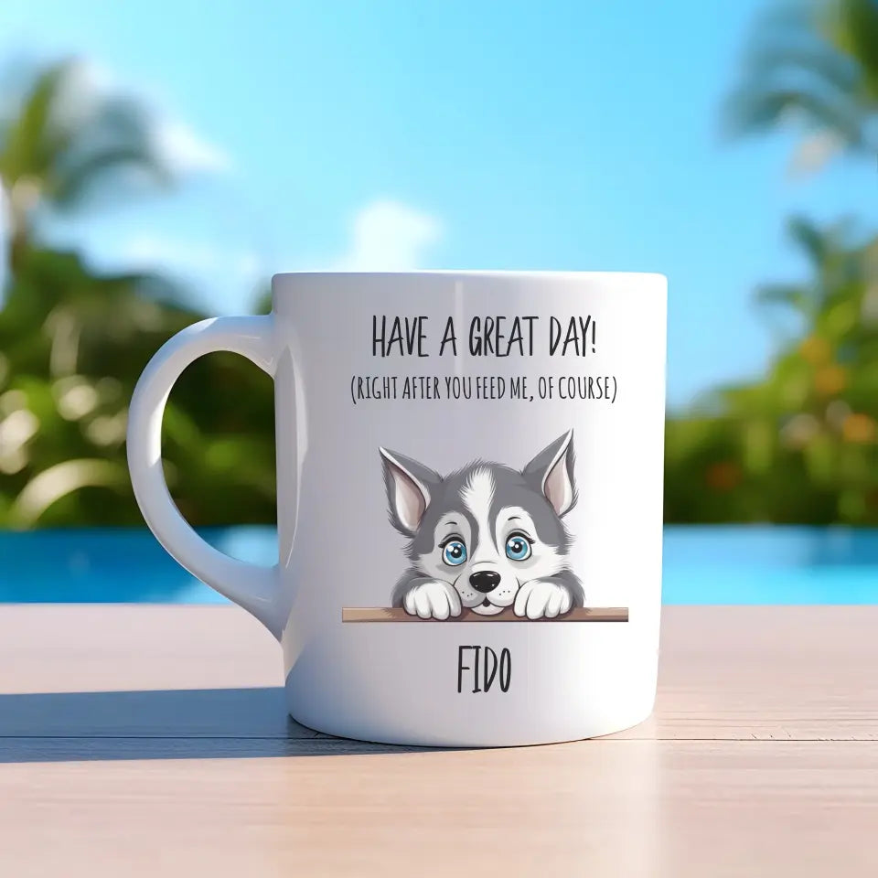 Have A Great Day Peeking Pet Custom Mug