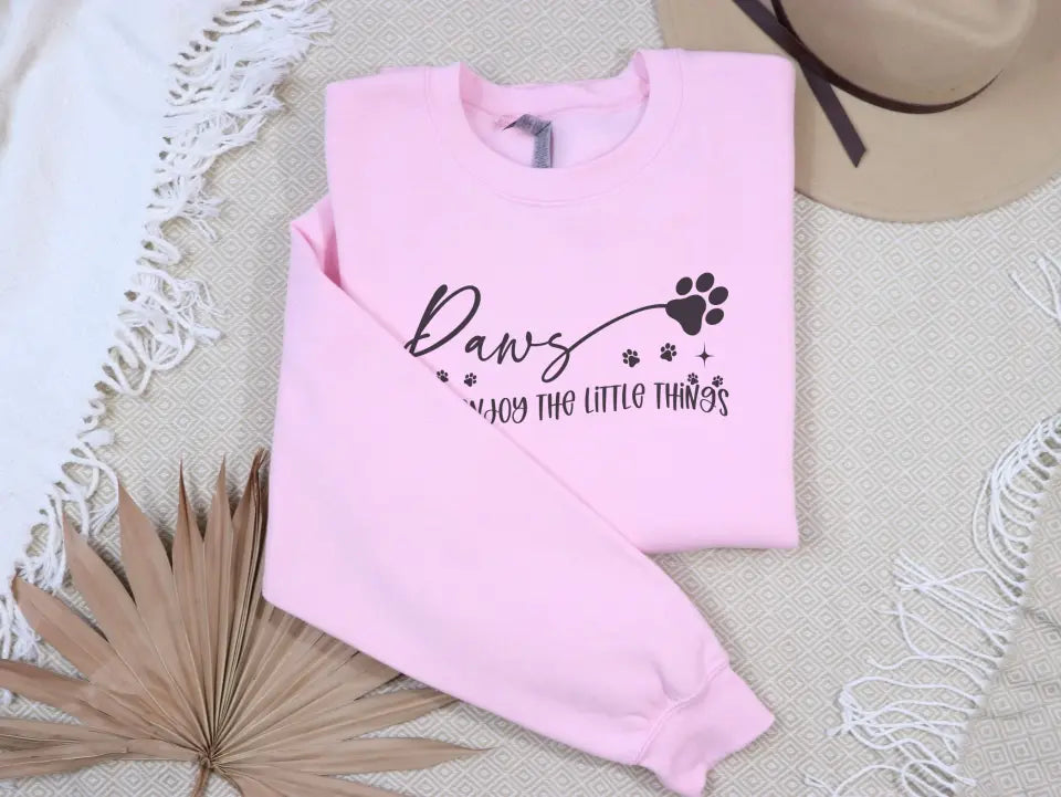 Paws And Enjoy The Little Things Sweatshirt/TShirt with Personalized Pets