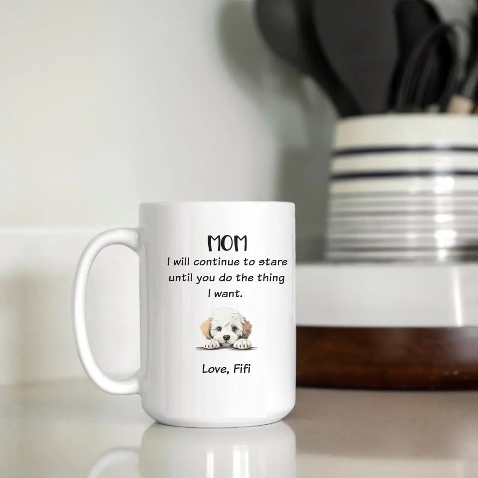 "I Will Continue To Stare" Funny Personalized Pet Mug